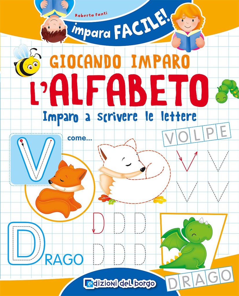 Giocando imparo l'alfabeto. Imparo a scrivere le lettere < Libri  didattici/prescolari < Libri per bambini < Libreria Indipendente