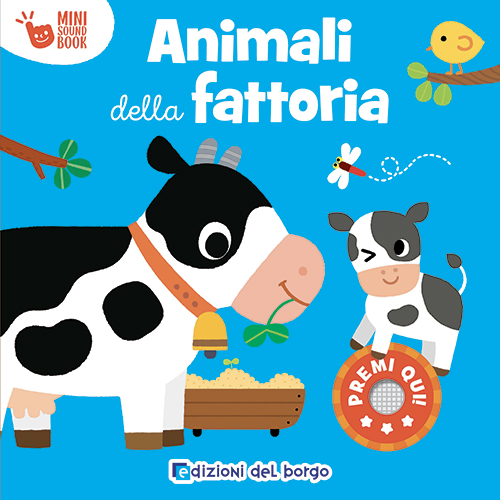 Animali della fattoria. Mini Sound Book. < Libri sonori/musicali < Libri  per bambini < Libreria Indipendente